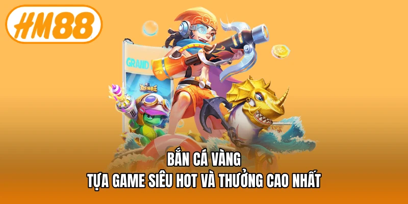 Bắn cá vàng