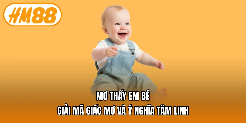 mơ thấy em bé