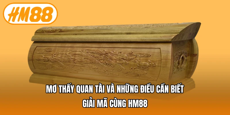 mơ thấy quan tài