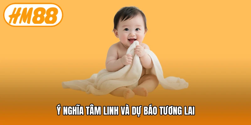 Ý nghĩa tâm linh và dự báo tương lai